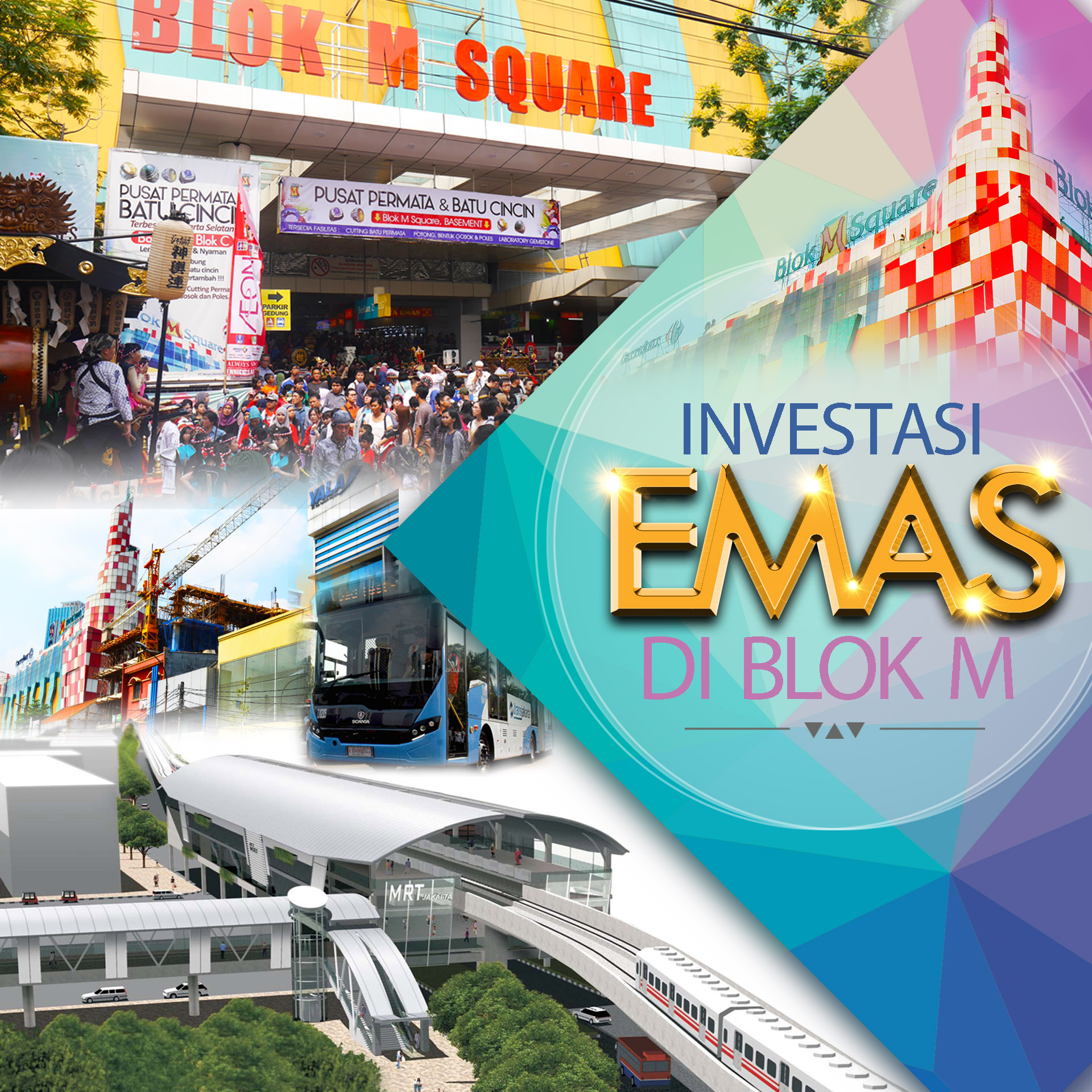 Investasi “Emas” di Blok M Square